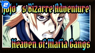 [JoJo's Bizarre Adventure/AMV] Heaven of Mafia Gangs_A2