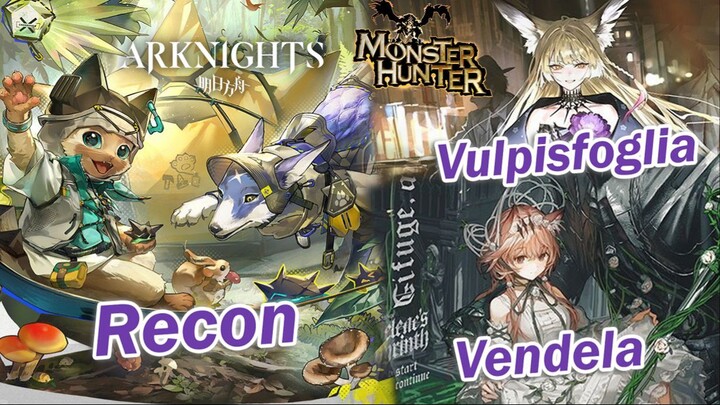 Skin Showcase for Recon, Vulpisfoglia and Vendela - Arknights