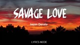 Jason Derulo - SAVAGE LOVE (Prod. Jawsh 685)(Lyrics) 🎵