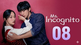 Ms. Incognito (2025) - Ep 8 [Eng Sub]