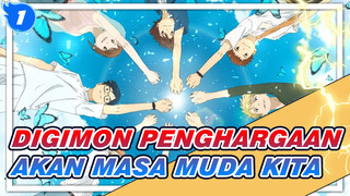 Digimon | Penghargaan Akan Masa Muda Kita, Tapi Ini Bukan Akhir Dari Petualangan_1