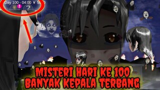 MISTERI HARI KE 100 | TERNYATA BANYAK KEPALA TERBANG DAN HAL ANEH - Sakura School Simulator