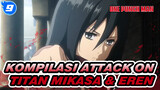 Kompilasi Mikasa & Eren [Attack On Titan S1]_9