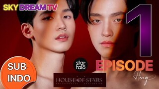 HOUSE OF STAR EPISODE 1 SUB INDO