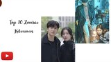 Top 10 Zombies Kdrama Recommendations.