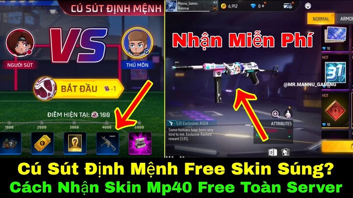 Cách Nhận Skin MP40 Miễn Phí,Chơi Cú Sút Định Mệnh Săn Quà Free