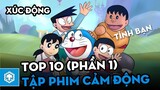 Top 10 tập phim Doraemon cảm động nhất - Phần 1 _ Doraemon