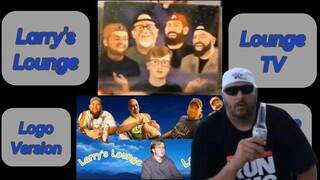 Larry's Lounge & Lounge TV Logo Version 2022 Only Hagyrants Archives Reaction (Edited Video Version)