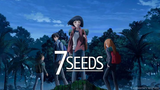 7 Seeds S1 Episode 1 (Eng Sub)