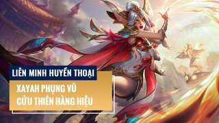 Xayah Phụng Vũ Cửu Thiên Hàng Hiệu | Liên Minh Huyền Thoại 12.2