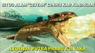 Cinematik video and Music "Ciuyah"Situs Alam di Ciniru Kab Kuningan dan Legenda Putra Aji Saka