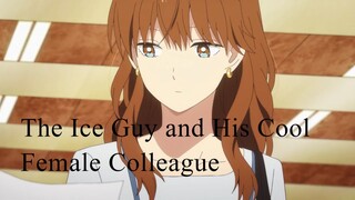 The Ice Guy and His Cool Female Colleague Ep 3 || Sub Indonesia