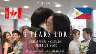 5 YEARS LDR MEET UP VLOG | Philippines to Canada | Miggy and Lotay