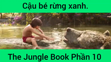 Cậu bé rừng xanh The Jungle Book Phần 10
