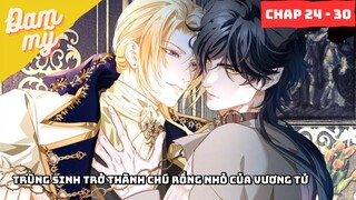 CHAP 24 - 30 | Trùng sinh trở thành chú rồng nhỏ của vương tử | Review Đam Mỹ