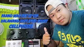 PAANO MAG SETUP NG DALAWANG AMPLIFIER GAMIT ANG ANDROID PHONE / SAKURA 737 KONZERT 502