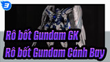 Rô bốt Gundam GK
Rô bốt Gundam Cánh Bay_B3