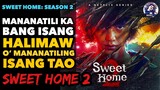 Sweet Home Season 2 : Episode 1-8 | Ricky Tv | Tagalog Movie Recap | December 11, 2023