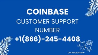 Coinbase Customer Support Number  +1 (866)-245-4408 ☎️ Support Phone Number