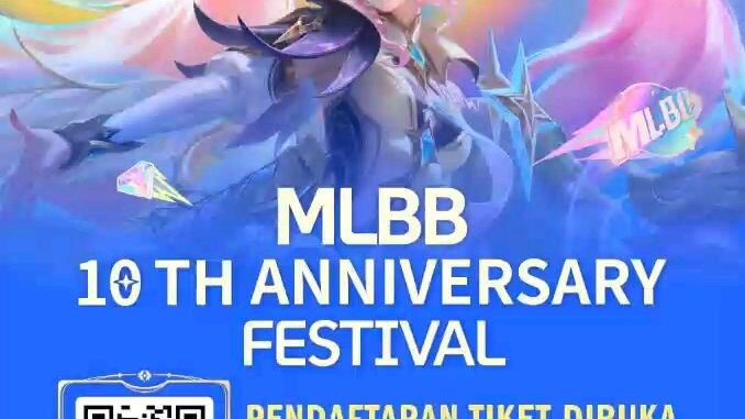 Pendaftaran Tiket MLBB 10 TH Anniversary Festival