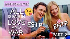 All is fair in LOVE and war | 16 Personalities 💕 (PART II) MBTI memes