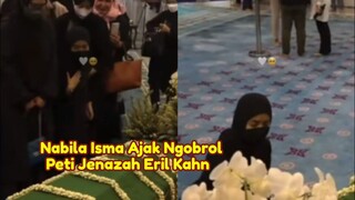 Nyesek! Nabila Ishma Ajak Ngobrol Peti Jenaazah Eril Kahn, Isak Tangis Tak Terbendung