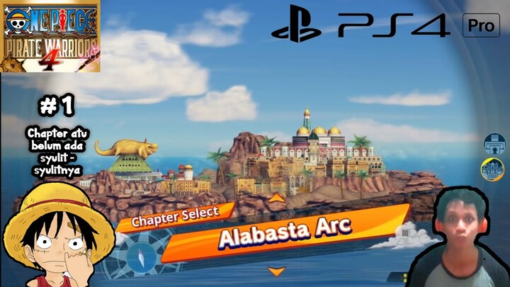 Manusia Asep diayamin – One Piece Pirate Warriors 4 Indonesia | Part 1