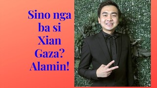 SINO NGA BA SI XIAN GAZA?ALAMIN