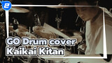 [กลองชุด] มหาเวทย์ผนึกมาร / OP Eve - Kaikai Kitan | GO Drum cover_2