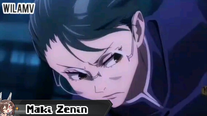 Maki Zenin|Jujutsu Kaisen|AMV|