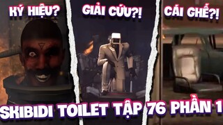 PHÂN TÍCH TẬP 76 PHẦN 1 | PHE LIÊN MINH VÀ TOILET BẮT ĐẦU LẬT KÈO!! | SKIBIDI TOILET