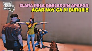 GTA V RP - CLARA RELA NGELAKUIN APAPUN ( AGAR NOY GA DI BUNUH ) !!