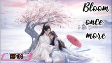 [ENG] EP 04 Bloom once more