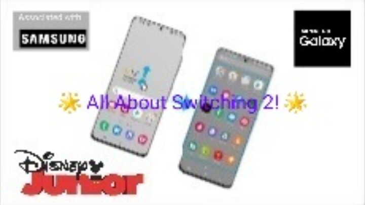 All About Switching 2! 📱📲🌌 | Official Samsung Galaxy | Disney Junior Brazil
