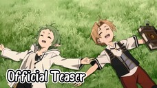 Mushoku Tensei Ⅱ: Isekai Ittara Honki Dasu 2nd Cour || Official Teaser