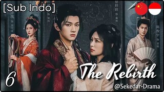 [Sub Indo] The Rebirth – Eps. 06 (2025)