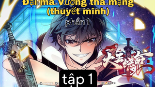 (thuyết minh) Đại ma Vương tha mạng tập 1 ss1 Ab1