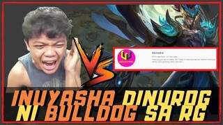 INUYASHA DINUROG NI BULLDOG SA RANK GAME