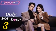 Title: Only for Love | Tagalog dubbed | Chinese drama (episode 3)