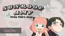 Sunroof [AMV] Anya x Damian