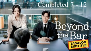 Lampas ng Bar Tagalog Subtitle Episode [ 7 - 12 ]