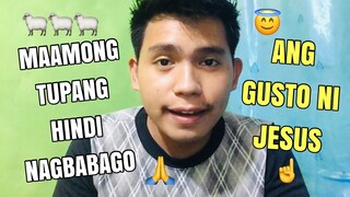 Gusto ni JESUS ng Maamong Tupang Hindi Nagbabago | Respi