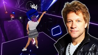 [Beat Saber] BON JOVI - You Give Love A Bad Name