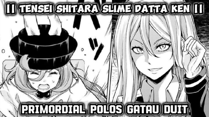 Primordial Polos Gatau Duit 🤭 - Tensei Shitara Slime Datta Ken spin off