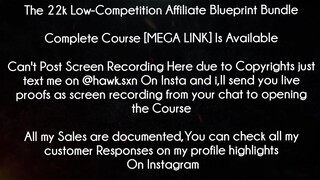 The 22k Low Course Competition Affiliate Blueprint Bundle download