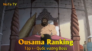 Ousama Ranking Tập 1 - Quốc vương Boss