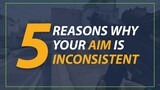Top 5 Reasons Why Your Aim is Inconsistent in FPS Games