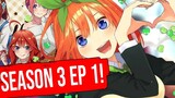 GILA! Go Toubun No Hanayome Season 3 Episode 1 DIUMUMKAN!!!