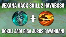 Vexana HACK Skill 2 Hayabusa 😱 WTF