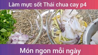 Mực thái sốt chua cay p4